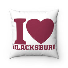 Load image into Gallery viewer, I Love Blacksburg Square Pillow