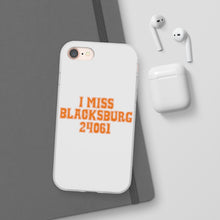 Load image into Gallery viewer, I Miss Blacksburg 24061 Flexi Phone Case