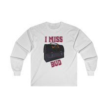 Load image into Gallery viewer, I Miss Bud Lunch Pail Long Sleeve Tee