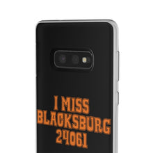 Load image into Gallery viewer, I Miss Blacksburg 24061 Flexi Phone Case