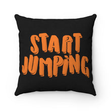 Load image into Gallery viewer, Start Jumping Square Pillow