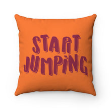 Load image into Gallery viewer, Start Jumping Square Pillow