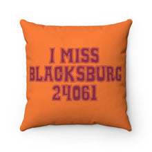 Load image into Gallery viewer, I Miss Blacksburg 24061 Square Pillow