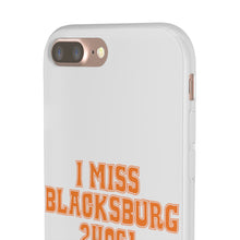 Load image into Gallery viewer, I Miss Blacksburg 24061 Flexi Phone Case
