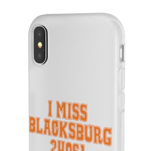 Load image into Gallery viewer, I Miss Blacksburg 24061 Flexi Phone Case