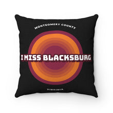 Load image into Gallery viewer, I Miss Blacksburg Retro Square Pillow