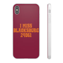 Load image into Gallery viewer, I Miss Blacksburg 24061 Flexi Phone Case