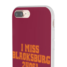 Load image into Gallery viewer, I Miss Blacksburg 24061 Flexi Phone Case