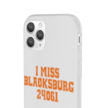 Load image into Gallery viewer, I Miss Blacksburg 24061 Flexi Phone Case