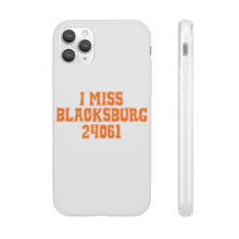 Load image into Gallery viewer, I Miss Blacksburg 24061 Flexi Phone Case