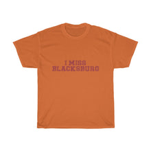 Load image into Gallery viewer, I Miss Blacksburg T-Shirt