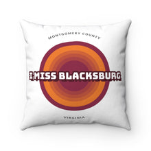 Load image into Gallery viewer, I Miss Blacksburg Retro Square Pillow