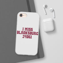 Load image into Gallery viewer, I Miss Blacksburg 24061 Flexi Phone Case