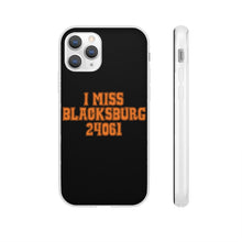 Load image into Gallery viewer, I Miss Blacksburg 24061 Flexi Phone Case