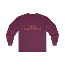 Load image into Gallery viewer, I Miss Blacksburg Long Sleeve Tee