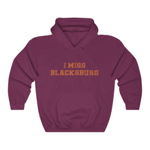 Load image into Gallery viewer, I Miss Blacksburg Hoodie