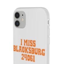 Load image into Gallery viewer, I Miss Blacksburg 24061 Flexi Phone Case