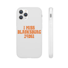 Load image into Gallery viewer, I Miss Blacksburg 24061 Flexi Phone Case