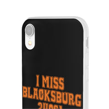 Load image into Gallery viewer, I Miss Blacksburg 24061 Flexi Phone Case