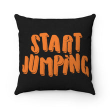 Load image into Gallery viewer, Start Jumping Square Pillow