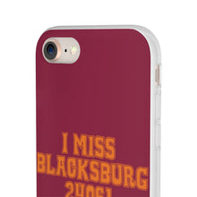 Load image into Gallery viewer, I Miss Blacksburg 24061 Flexi Phone Case