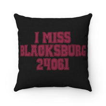 Load image into Gallery viewer, I Miss Blacksburg 24061 Square Pillow Case