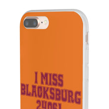 Load image into Gallery viewer, I Miss Blacksburg 24061 Flexi Phone Case