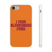 Load image into Gallery viewer, I Miss Blacksburg 24061 Flexi Phone Case