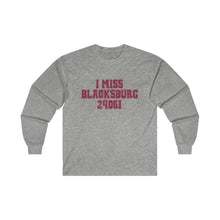 Load image into Gallery viewer, I Miss Blacksburg 24061 Long Sleeve Tee