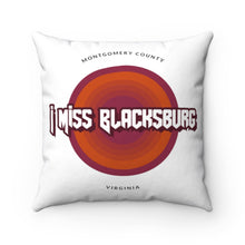 Load image into Gallery viewer, I Miss Blacksburg Rock Square Pillow