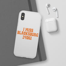 Load image into Gallery viewer, I Miss Blacksburg 24061 Flexi Phone Case