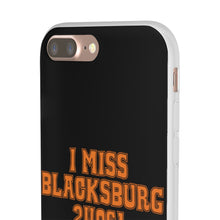 Load image into Gallery viewer, I Miss Blacksburg 24061 Flexi Phone Case