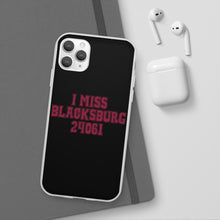 Load image into Gallery viewer, I Miss Blacksburg 24061 Flexi Phone Case
