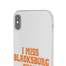 Load image into Gallery viewer, I Miss Blacksburg 24061 Flexi Phone Case