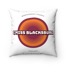 Load image into Gallery viewer, I Miss Blacksburg Retro Square Pillow