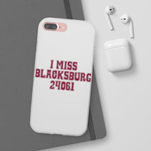 Load image into Gallery viewer, I Miss Blacksburg 24061 Flexi Phone Case