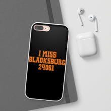 Load image into Gallery viewer, I Miss Blacksburg 24061 Flexi Phone Case