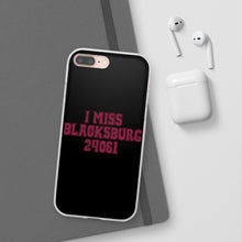 Load image into Gallery viewer, I Miss Blacksburg 24061 Flexi Phone Case