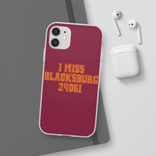 Load image into Gallery viewer, I Miss Blacksburg 24061 Flexi Phone Case