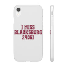 Load image into Gallery viewer, I Miss Blacksburg 24061 Flexi Phone Case
