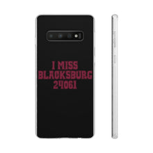 Load image into Gallery viewer, I Miss Blacksburg 24061 Flexi Phone Case
