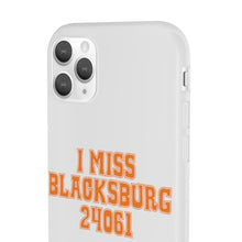 Load image into Gallery viewer, I Miss Blacksburg 24061 Flexi Phone Case
