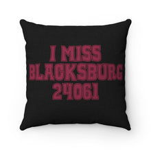 Load image into Gallery viewer, I Miss Blacksburg 24061 Square Pillow Case
