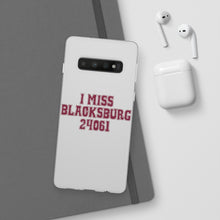 Load image into Gallery viewer, I Miss Blacksburg 24061 Flexi Phone Case
