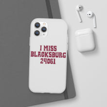Load image into Gallery viewer, I Miss Blacksburg 24061 Flexi Phone Case
