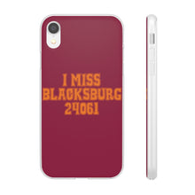 Load image into Gallery viewer, I Miss Blacksburg 24061 Flexi Phone Case
