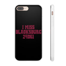 Load image into Gallery viewer, I Miss Blacksburg 24061 Flexi Phone Case
