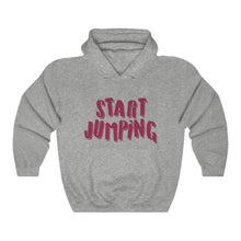 Load image into Gallery viewer, Start Jumping Hoodie

