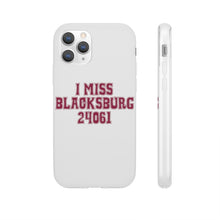 Load image into Gallery viewer, I Miss Blacksburg 24061 Flexi Phone Case

