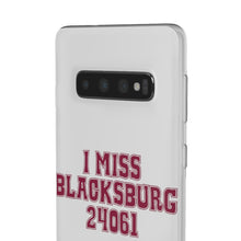 Load image into Gallery viewer, I Miss Blacksburg 24061 Flexi Phone Case
